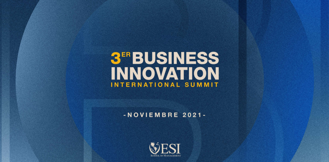 ESI lanza el 3er Business Innovation International Summit