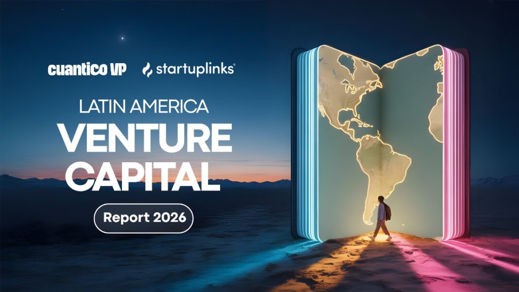 Venture capital en Latinoamérica movió más de US$4.1B en 2025 ...